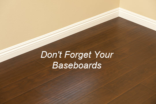 Cleaning Tip - Don't Forget Your Baseboards